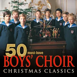 50 Must-Have Boys' Choir Christmas Classics