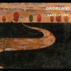 Gadalaiki. Rudens. Saksofons.