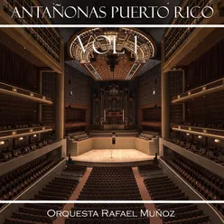 Antañonas - Orquesta Rafael Muñoz Puerto Rico