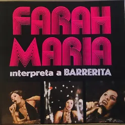 Farah Maria Interpreta a Barrerita