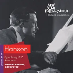 Hanson: Symphony No. 2, Romantic (Recorded 1946)