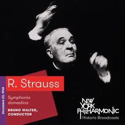 R. Strauss: Symphonia domestica (Recorded 1945)