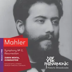 Mahler: Symphony No. 2, Resurrection (Recorded 1982)