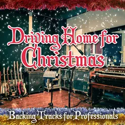 Driving Home for Christmas - Backing Tracks for Professionals