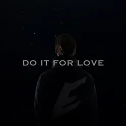 Do It for Love