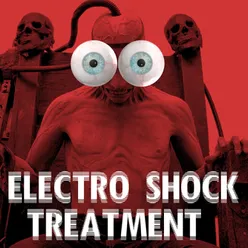 Electro Shock Treatment