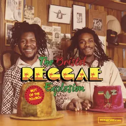 "The Bristol Reggae Explosion" - Best of the 70's and 80's