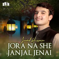 Jora Na She Janjal Jenai