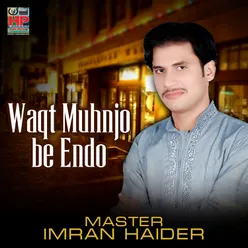 Waqt Muhnjo Be Endo
