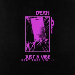 Beat Tape, Vol. 1: Just A Vibe