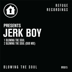 Blowing the Soul-Dub Mix