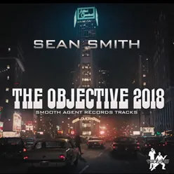 The Objective 2018-The Smooth Agent 2018 Touch up Instrumental Mix