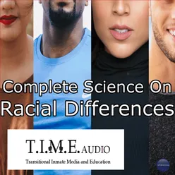 Racial Science Part 6
