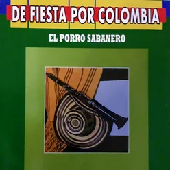 De Fiesta por Colombia el Porro Sabanero