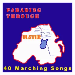 Parading Through Ulster - 40 Marching Songs