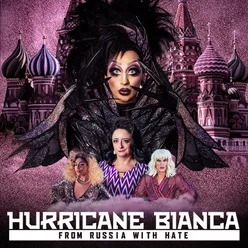 Hurricane Bianca: From Russia with Hate Soundtrack