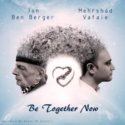 Be Together Now