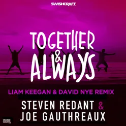 Together & Always (Liam Keegan & David Nye Remixes)