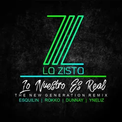 Lo Nuestro Es Real Challenge-The New Generation Remix