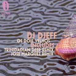 Os Dois Velhos (Oba Oba)-Trinidadian Deep Remix