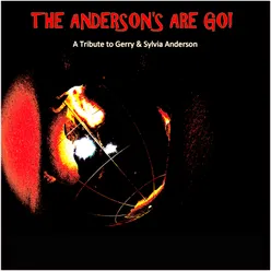 The Anderson's Are Go! (A Tribute To Gerry & Sylvia Anderson)