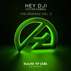 Hey Dj!-House of Labs Mix