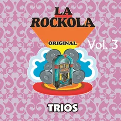 La Rockola Trios, Vol. 3