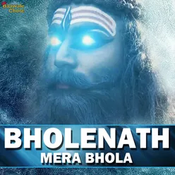 Bholenath Mera Bhola - Single