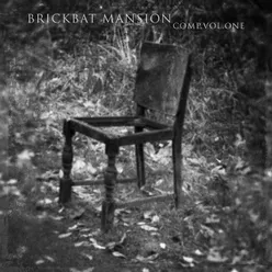 Brickbat Mansion, Vol. 1