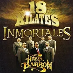 18 Kilates Inmortales