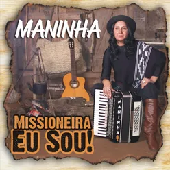 Missioneira Eu Sou!