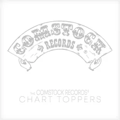 Comstock Records: The Chart Toppers