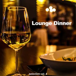 Lounge Dinner Selection, Vol. 4