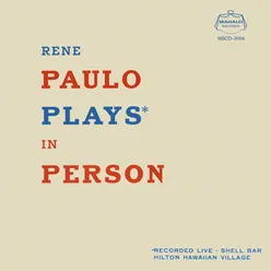 Rene Paulo Plays in Person