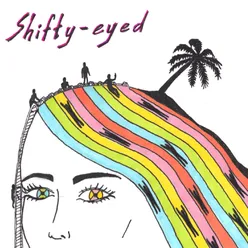Shifty-Eyed