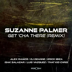 Get Cha There-Deanne Pumpin' Club Mix