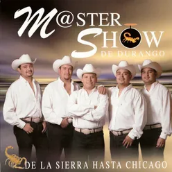 De la Sierra Hasta Chicago