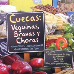 Cuecas Veguinas, Bravas y Choras