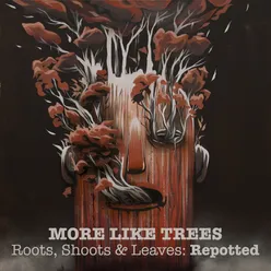 Roots, Shoots & Leaves: Repotted