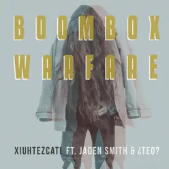 Boombox Warfare (feat. Jaden Smith & ¿Teo?)