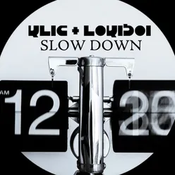 Slow Down-Ethyl Remix