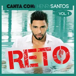 Reto: Canta Con Henry Santos Vol.1