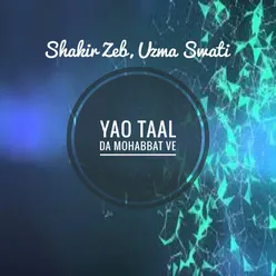 Yao Taal Da Mohabbat Ve - Single