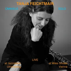 Tanja Feichtmair | Omnixus + Solo