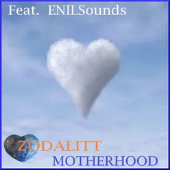 Motherhood (feat. Enilsounds)