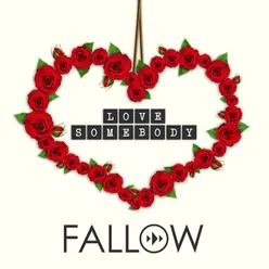 Love Somebody-Terrance & Fallow House