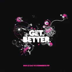Get Better-Jakwob Remix