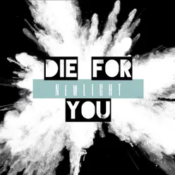 Die for You