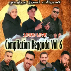 100% Live Compilation Reggada, Vol. 6