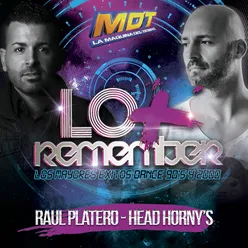 Lo + Remember (Mixed by Raúl Platero & Head Horny's)